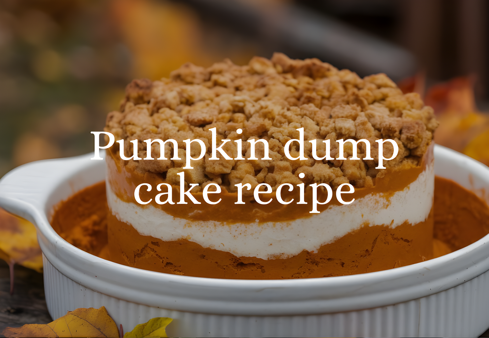 pumpkin dump cake recipe