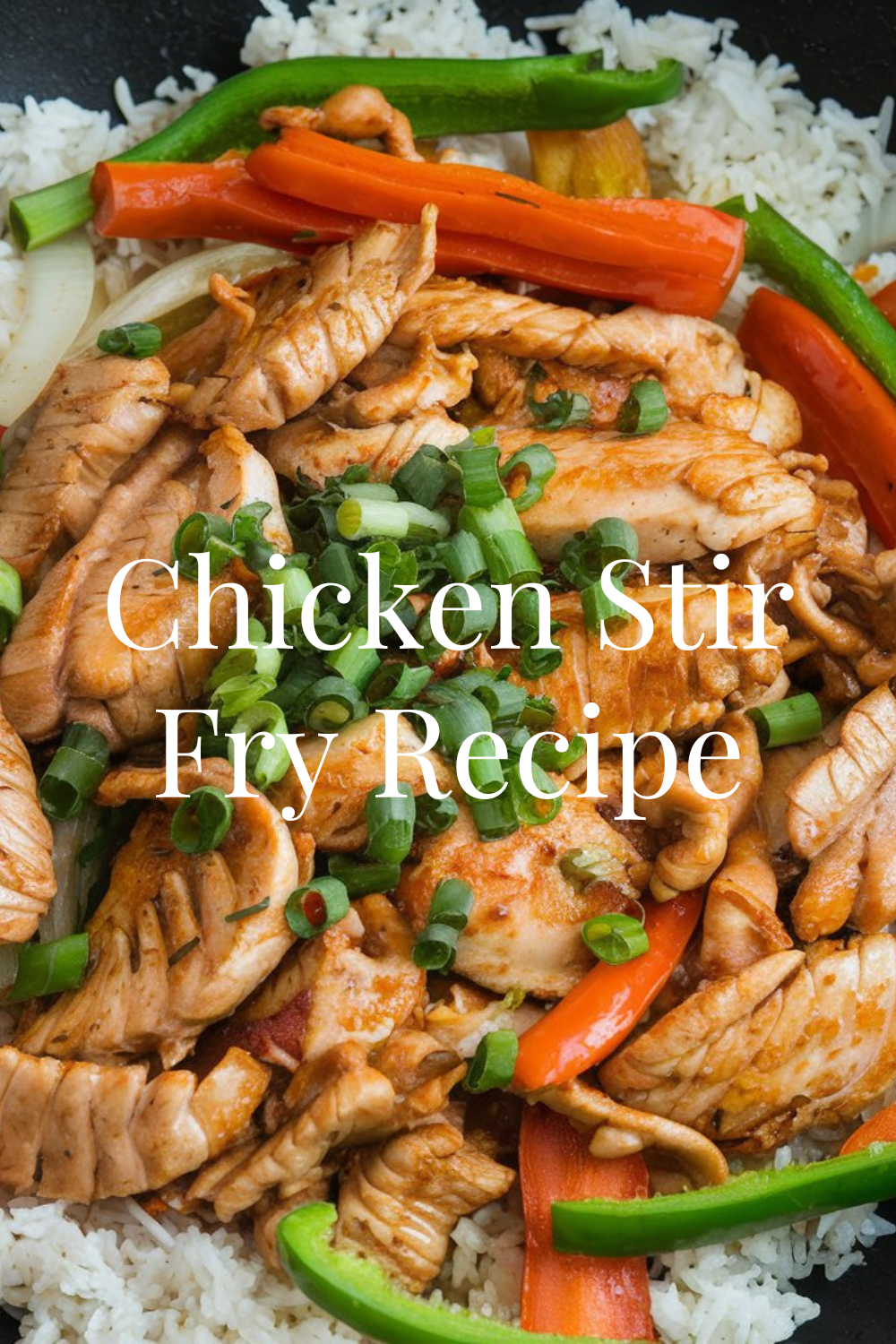 Chicken Stir Fry Recipe